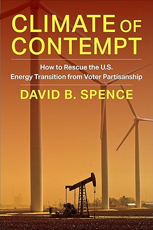 Climate of contempt : how to rescue the U.S. energy transition from voter partisanship