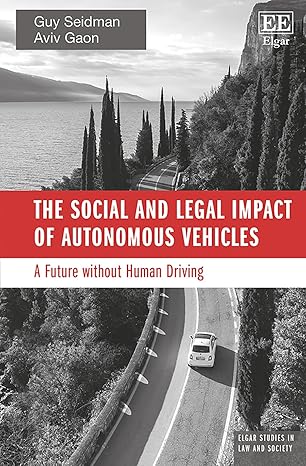 The social and legal impact of autonomous vehicles : a future without human driving