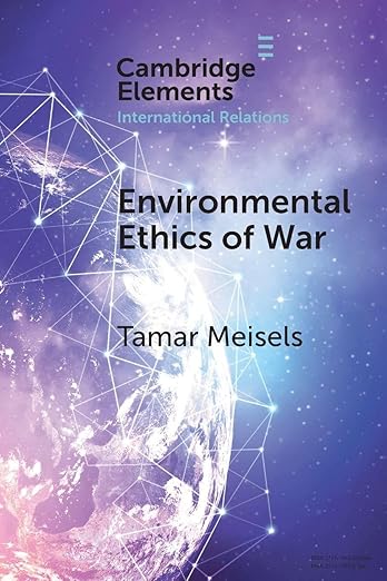 Environmental ethics of war