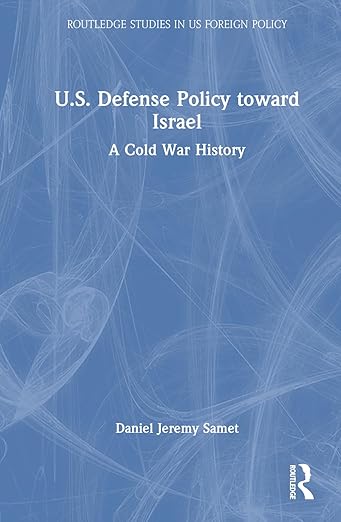 U.S. defense policy toward Israel 