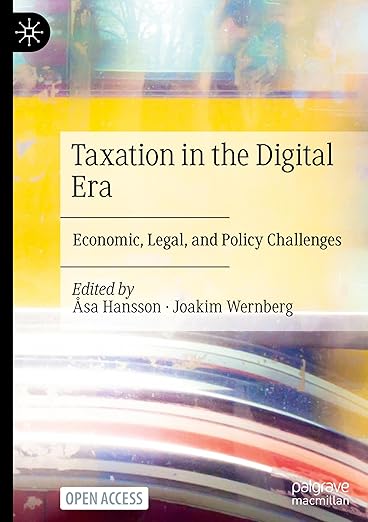 Taxation in the digital era : economic, legal, and policy challenges