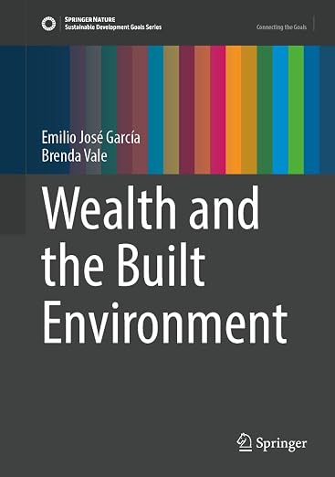 Wealth and the built environment