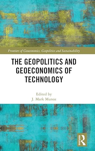 The geopolitics and geoeconomics of technology