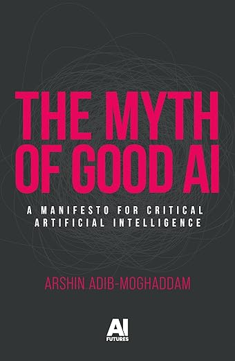 The myth of good AI