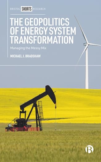 The geopolitics of energy system transformation