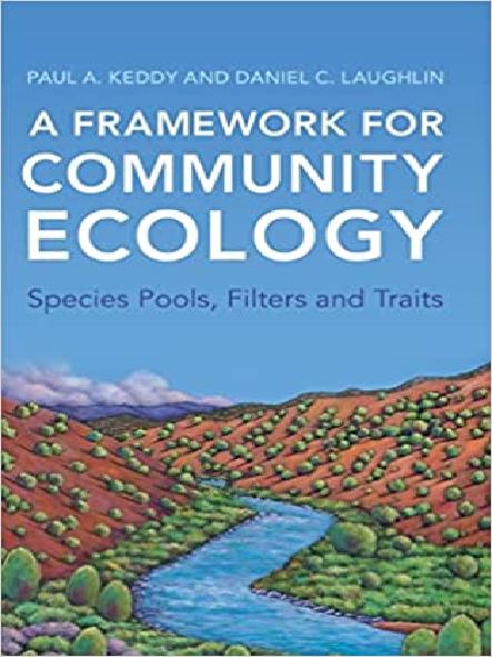A framework for community ecology : species pools, filters and traits