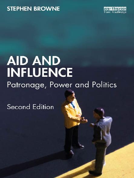 Aid and influence : patronage, power and politics