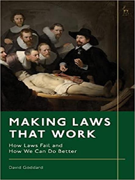 Making laws that work : how laws fail and how we can do better