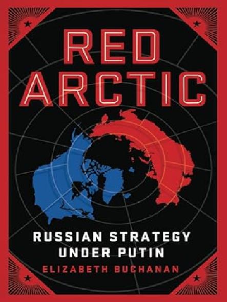 Red Arctic : Russian strategy under Putin