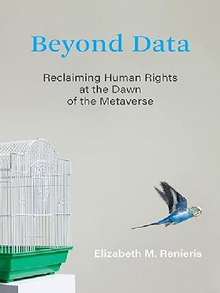 Beyond data : reclaiming human rights at the dawn of the metaverse