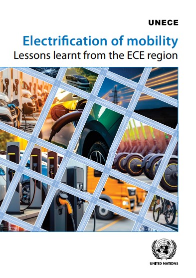 Electrification of mobility : lessons learnt from the ECE region