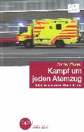 Kampf um jeden Atemzug : Intensivmedizin in Deutschland